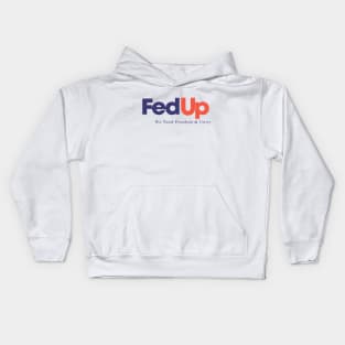 FedUp We Need Freedom & Unity Kids Hoodie